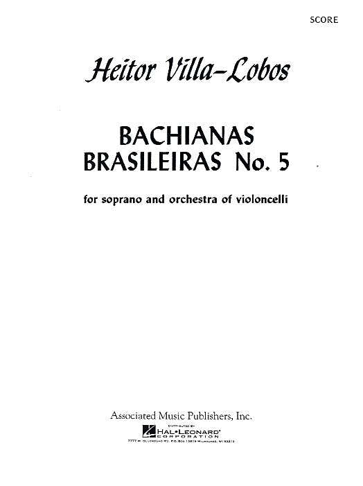 Heitor VILLA-lobos - Bachianas Brasileiras No.5 - Soprano And Cello