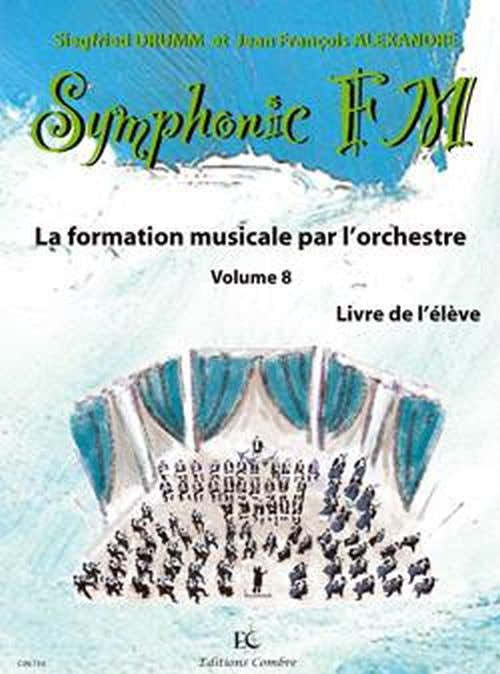 Alexandre/drumm - Symphonic FM Vol.8 Eleve - Alto