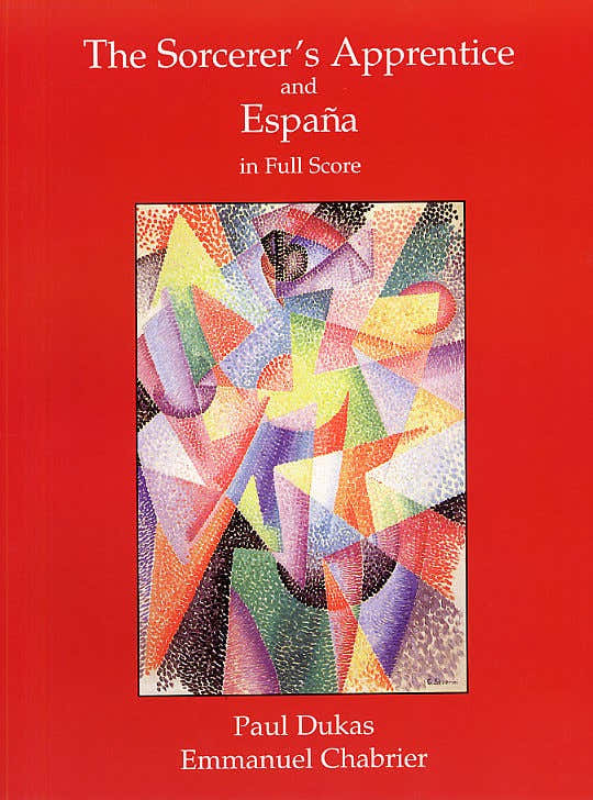 Dukas - The Sorcerer's Apprentice And Chabrier Espana Full Score - Orchestra