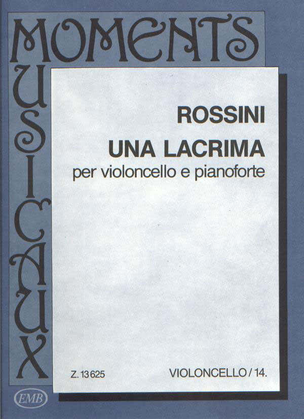 ROSSINI G. - LACRIMA - VIOLONCELLE ET PIANO