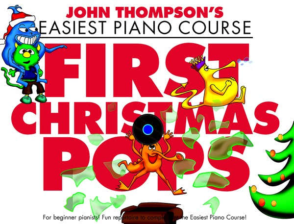 John Thompson - First Christmas Pops - Piano Solo