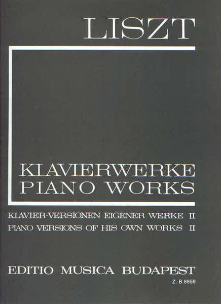 EMB (Editio Musica Budapest) Liszt F. - Piano Versions Of His Own Works Vol 2 - Piano