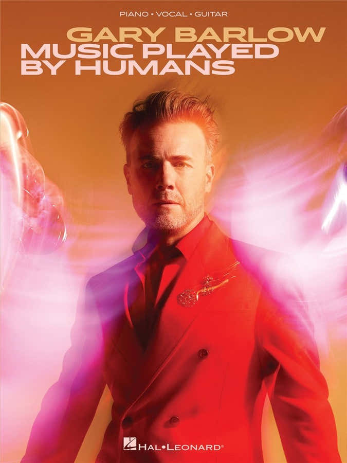 Gary Barlow - Music Played By Humans - PVG