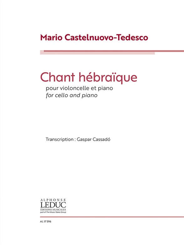 CASTELNUOVO-tedesco Mario - Chant Hebraique - Violoncelle & Piano
