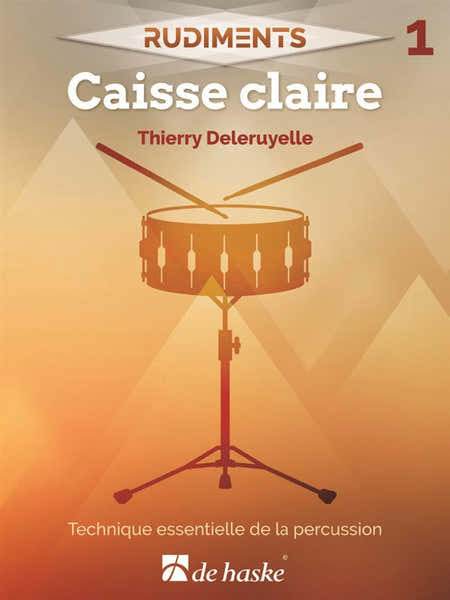 Dehaske Rudiments 1 Caisse Claire - Deleryuelle