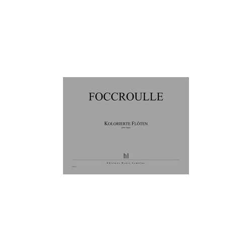 Foccroulle - Kolorierte Floten - Orgue