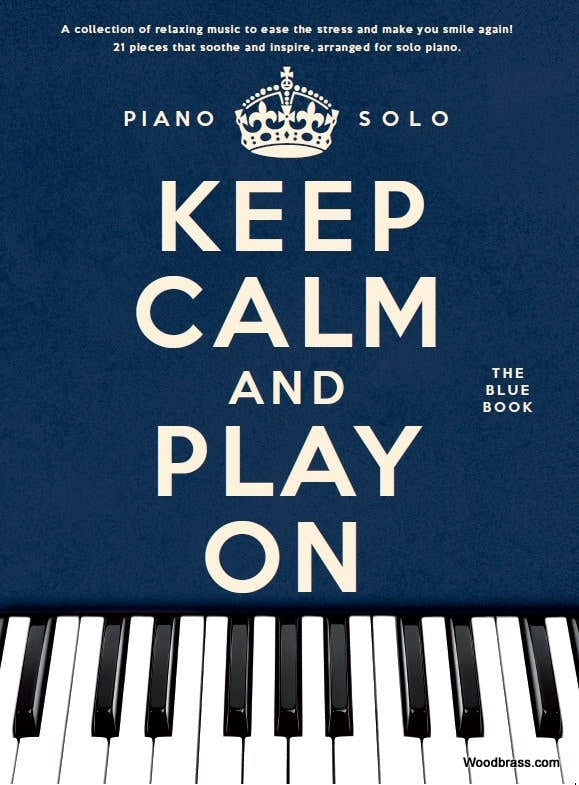 Keep Calm And Play On - The Blue Book - Piano