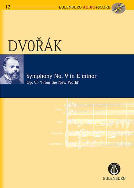 Eulenburg Dvorak Anton - Symphony No. 9 E Minor Op. 95 B 178 - Orchestra