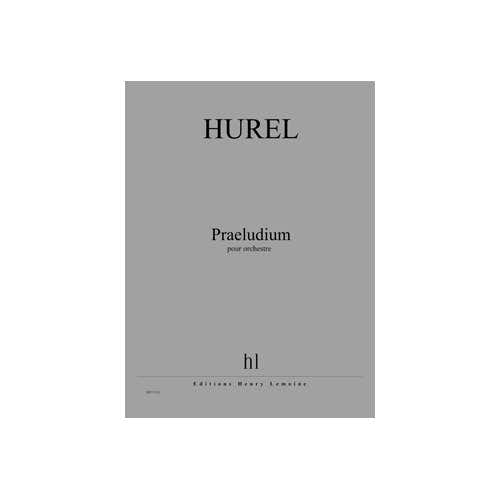 Hurel - Praeludium - Orchestre