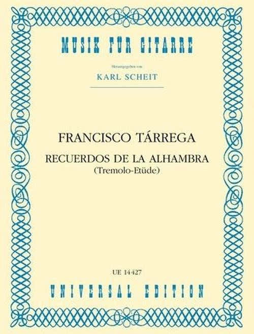 Tarrega Francisco - Recuerdos De La Alhambra (tremolo Etude) - Guitare