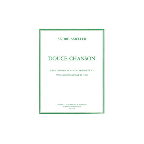 Ameller - Douce Chanson - Clarinette et Piano