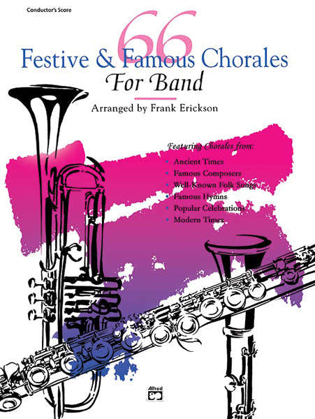 Erickson Frank - 66 Festive And Famous Chorales - Score