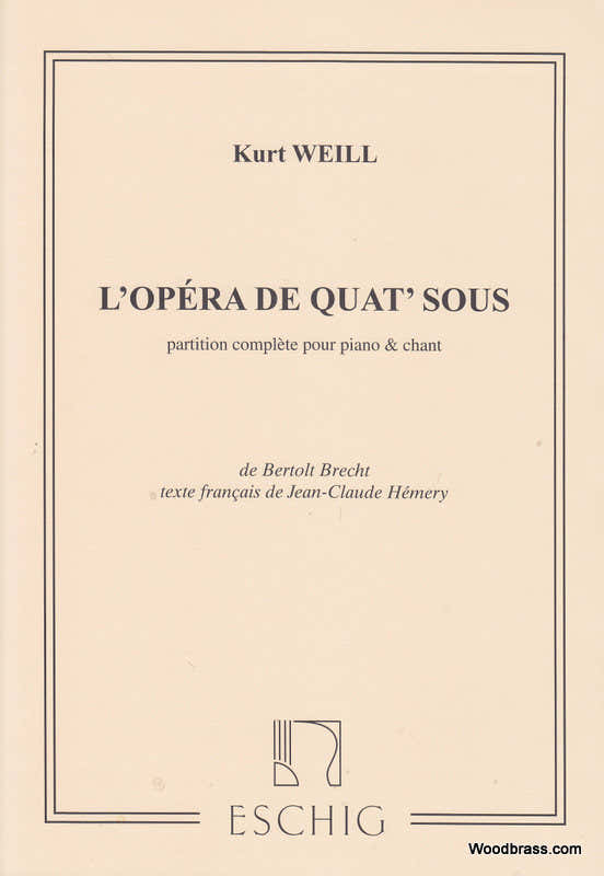 WEILL K. - OPERA DE 4 SOUS - CHANT ET PIANO