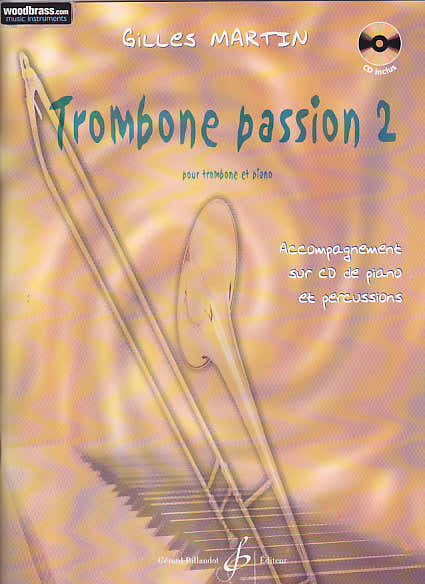 Martin Gilles - Trombone Passion Volume 2