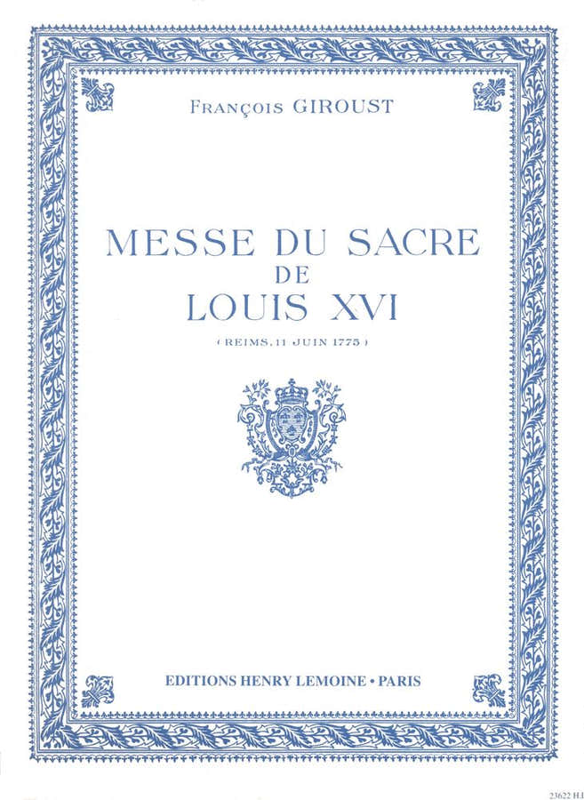 Giroust - Messe Sacre Louis Xvi Cht/po - Choeur Mixte (5 Voix) et Orgue