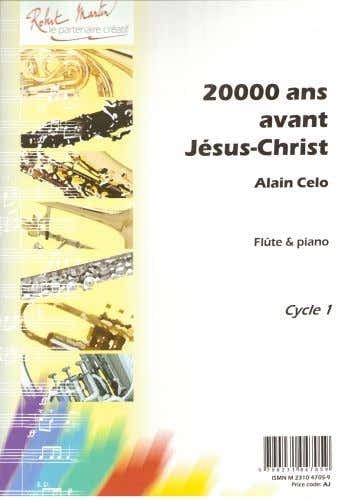 Celo A. - Vingt Mille Ans Avant Jesus Christ