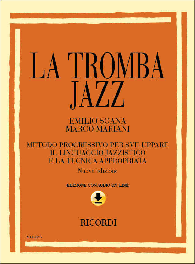 La Tromba Jazz. Metodo Progressivo Per Sviluppare