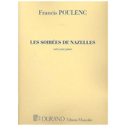 POULENC F. - SOIREES DE NAZELLES - PIANO