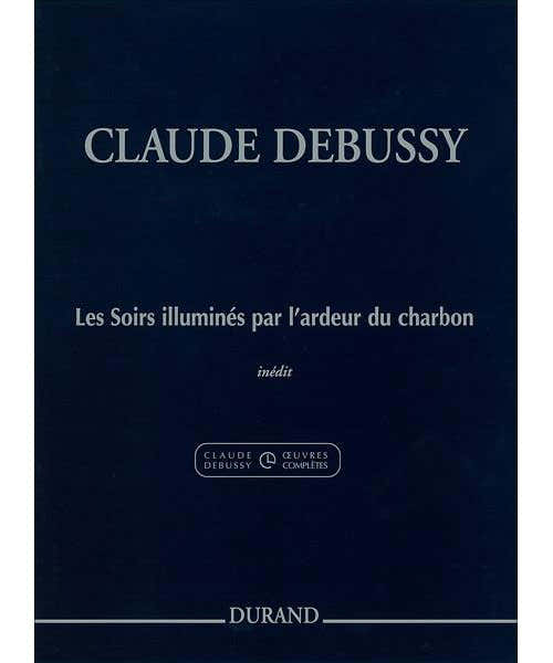 DEBUSSY C. - LES SOIRS ILLUMINES PAR L'ARDEUR DU CHARBON - PIANO