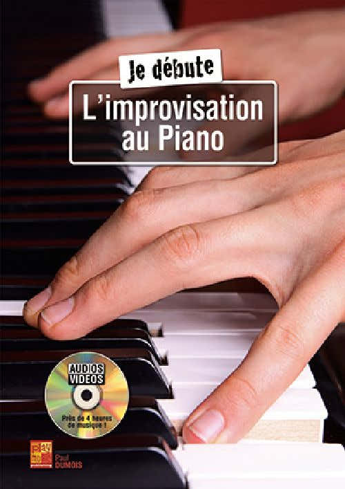 Dumois Paul - Je Debute L'improvisation Au Piano