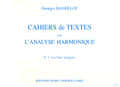 DANDELOT GEORGES - CAHIERS DE TEXTES L'ANALYSE HARMONIQUE VOL.2