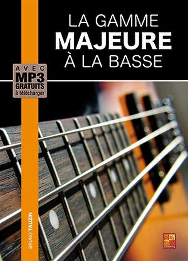 Tauzin Bruno - La Gamme Majeure A La Basse