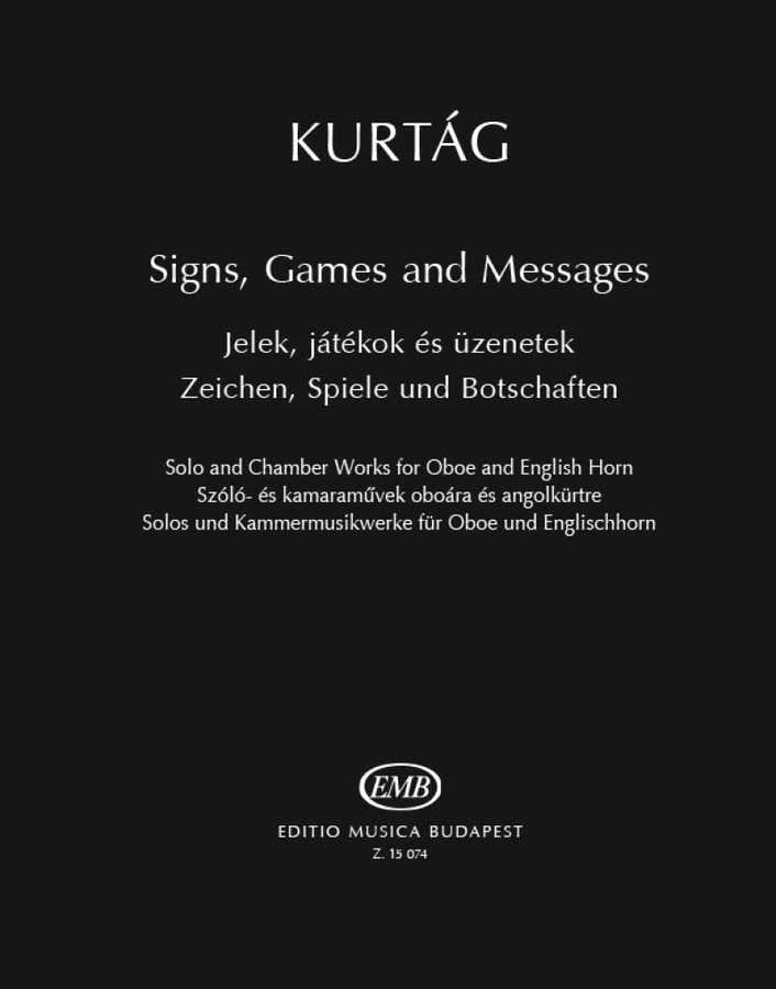 Kurtag - Signs Games And Messages - Hautbois, Cor