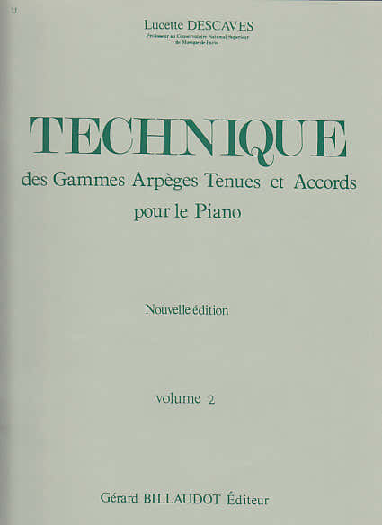 Descaves Lucette - Technique Des Gammes Arpeges Tenues et Accords Vol.2 - Piano
