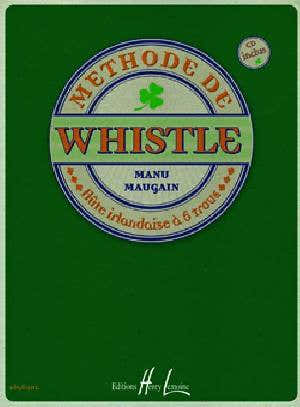 Maugain - Méthode De Whistle - Whistle (flûte Irlandaise)
