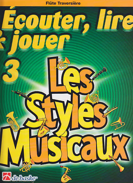 CASTELAIN J. - ECOUTER LIRE ET JOUER VOL.3 - LES STYLES MUSICAUX - HAUTBOIS
