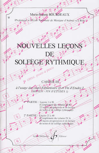 Bourdeaux MARIE-jeanne - Nouvelles Lecons De Solfege Rythmique Vol 3