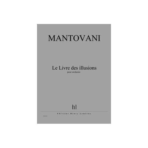Mantovani - Livre Des Illusions (le) - Orchestre et Électronique