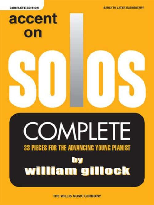 GILLOCK W. - ACCENT ON SOLOS - COMPLETE EDITION