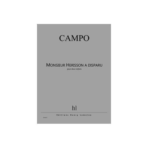 Campo - Monsieur Hérisson A Disparu - 2 Violons