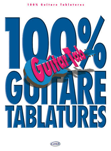 100% Guitare Tablatures Vol.1