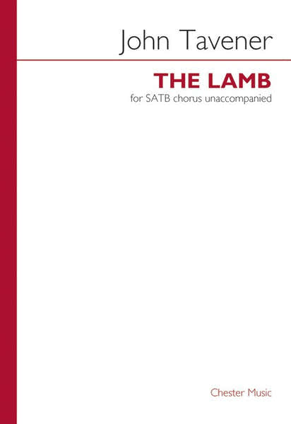 Chester Music TAVENER J. - THE LAMB - SATB