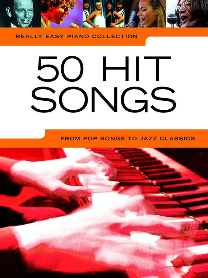 Really Easy Piano: 50 Hit Songs - Version anglaise