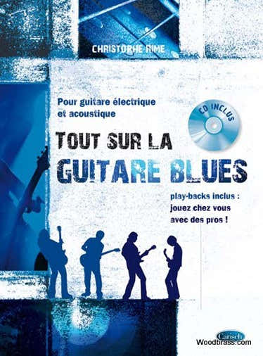 Rime Christophe - Tout Sur La Guitare Blues + CD