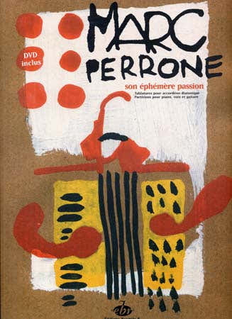 Perrone Marc - Son Ephemere Passion + DVD - PVG + Accordeon