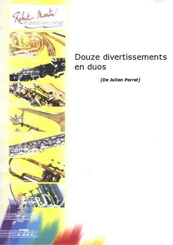 Porret J. - Douze Divertissements En Duos