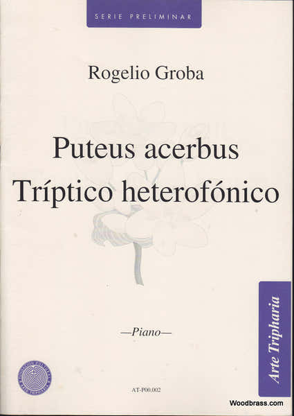 Groba Rogelio - Puteus Acerbus - Triptico Heterofonico