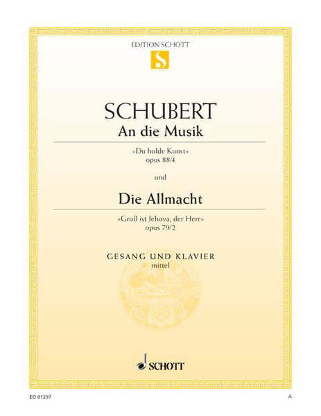 Schubert - An Die Musik / Die Allmacht Op. 88/4 / Op. 79/2 D 547 / D 852 - Medium Voice et Piano