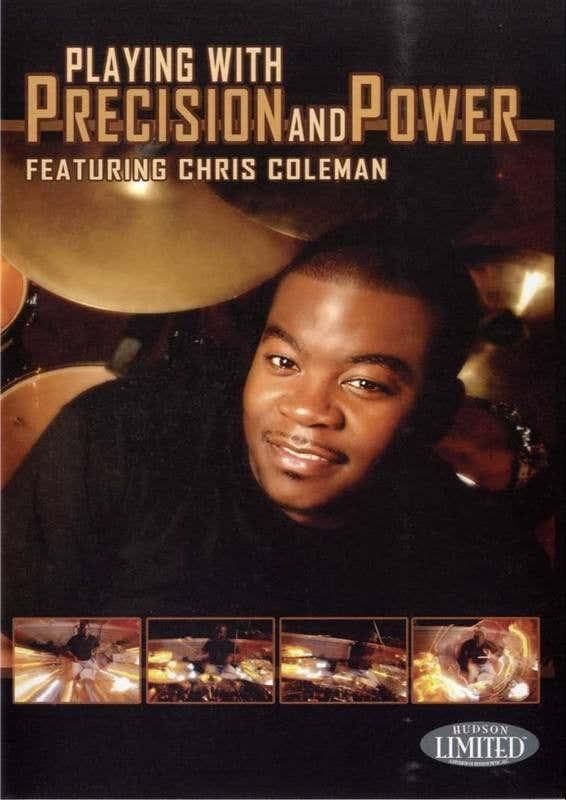 COLEMAN CHRIS - PLAYING WITH PRECISION AND POWER DRUMS - BATTERIE