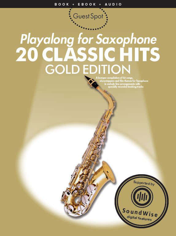 Guest Spot com áudio online: Gold Edition: 20 êxitos clássicos (2 áudios online) para saxofone