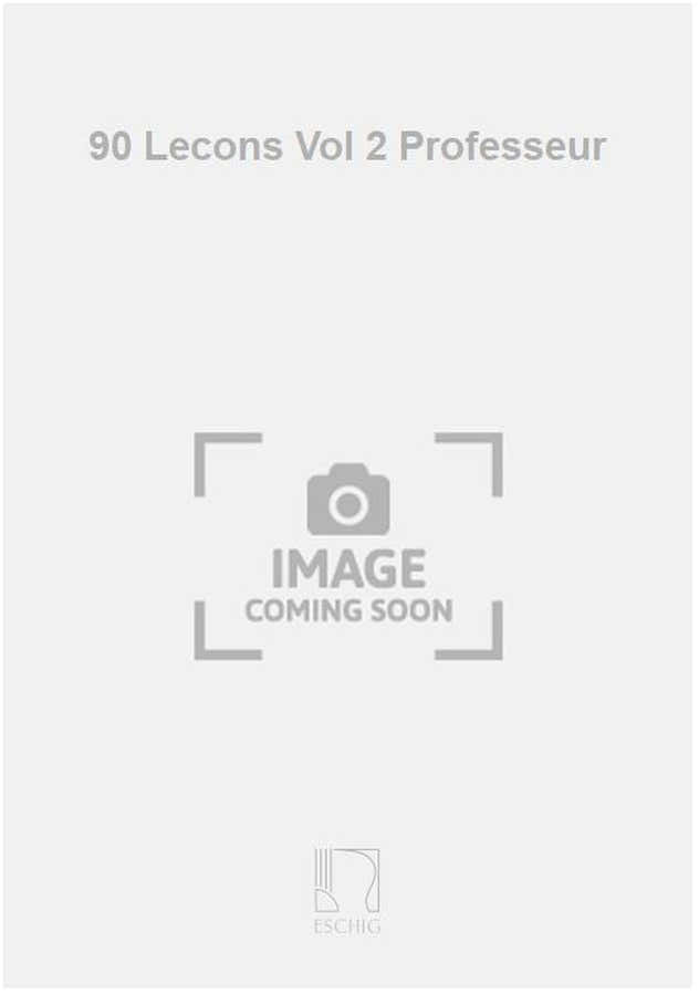 90 Lecons Vol 2 Professeur