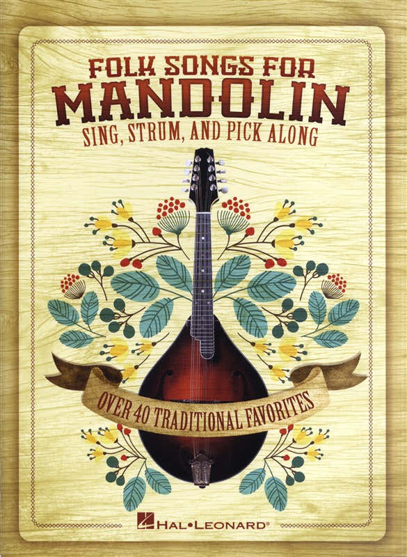 Folk Songs For Mandolin Sing Strum And Pick Along Mand - Mandolin