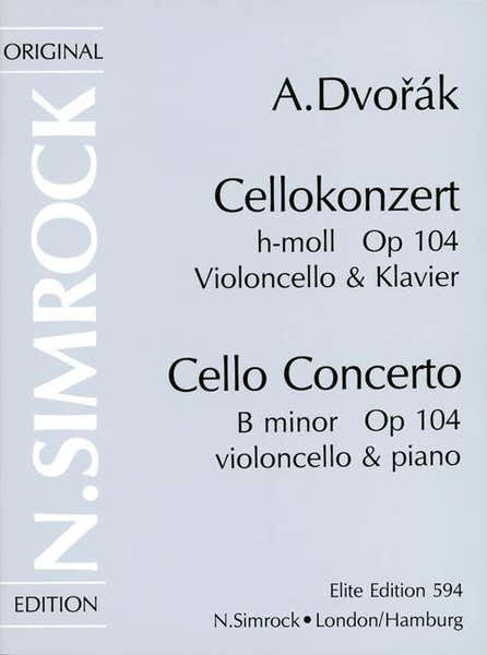 Simrock Dvorak Anton - Concerto In B Minor Op.104 - Cello And Piano