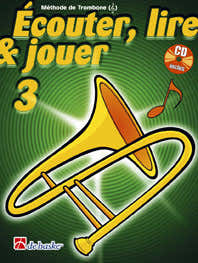 Dehaske Ecouter Lire Et Jouer Vol.3 Trombone Clé De Sol + Cd
