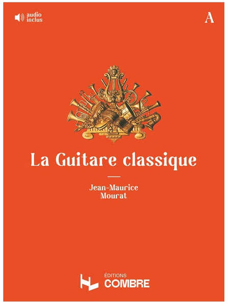 Combre La Guitare Classique Vol.A - Mourat