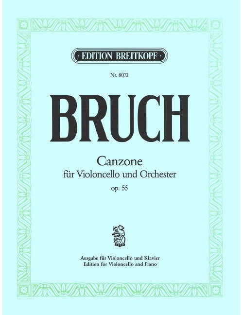 Bruch - Canzone B-dur Op. 55
